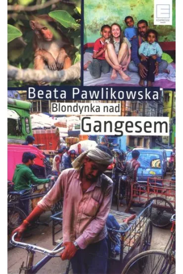 Blondynka nad Gangesem (pocket) - Beata Pawlikowska