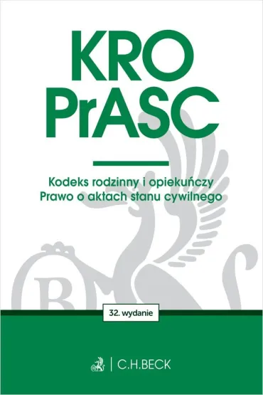 KRO. PrASC. Kodeks rodzinny i opieku�czy. Prawo o aktach stanu cywilnego