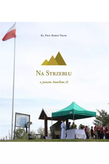 Na Strzeblu z Janem Paw�em II - Robert N�cek