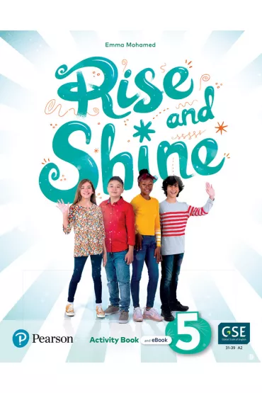 Rise and Shine 5. Activity Book - Emma Mohamed