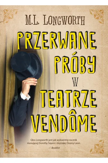 Przerwane pr�by w Teatrze Vendome. Verlaque i Bonnet na tropie. Tom 10 - Mary Lou Longworth