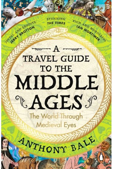 A Travel Guide to the Middle Ages