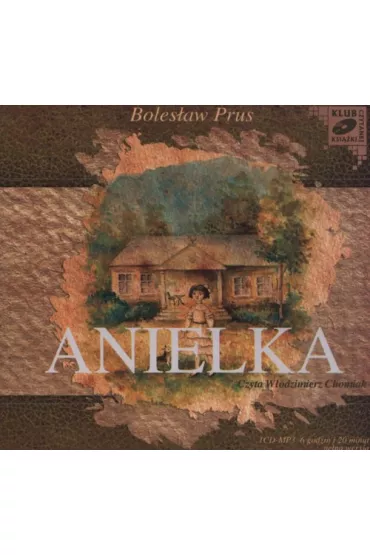 Anielka - Boles�aw Prus (audiobook) CD - Boles�aw Prus