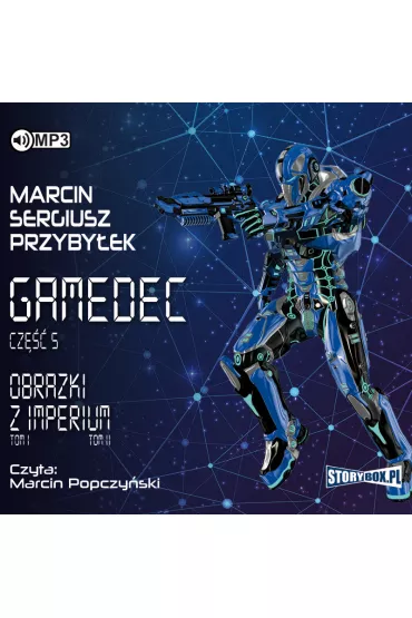 Audiobook Obrazki z Imperium. Gamedec. Tom 5. Cz�� 1 CD - Marcin Przyby�ek