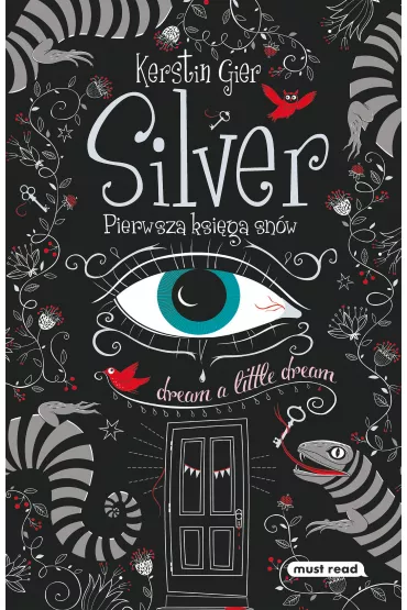 Silver. Pierwsza ksi�ga sn�w. Trylogia sn�w. Tom 1 - Kerstin Gier
