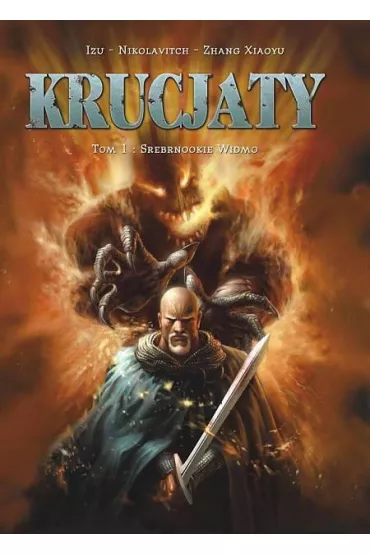 Srebrnookie widmo. Krucjaty. Tom 1 - Alex Izu Nikolavitch, Zhang Xiaoyu