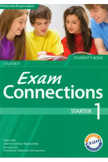 Exam Connections 1 Starter SB - Dariusz K�tla, Diana Pye, Joanna Spencer-K�pczy�ska