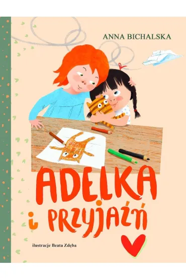 Adelka i przyja�� - Anna Bichalska