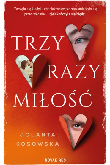 Trzy razy mi�o�� - Jolanta Kosowska