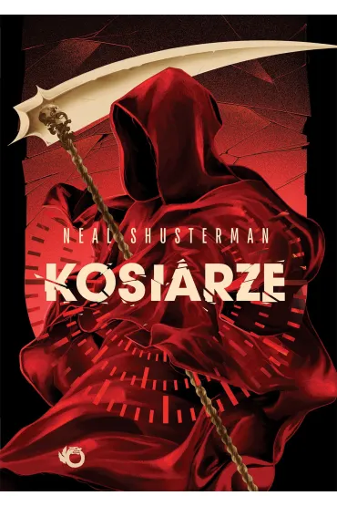 Kosiarze - Neal Shusterman