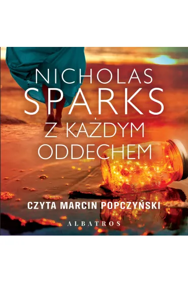 Audiobook Z ka�dym oddechem mp3 - Nicholas Sparks