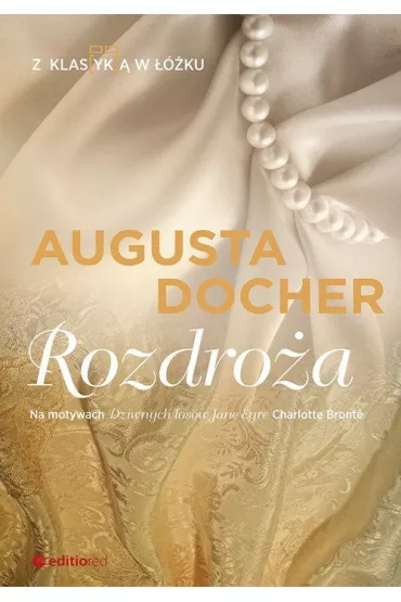 Rozdro�a. Z klas(yk)� w ��ku - Augusta Docher