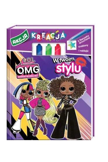 L.O.L. Surprise. OMG Akcja Kreacja. W Twoim stylu