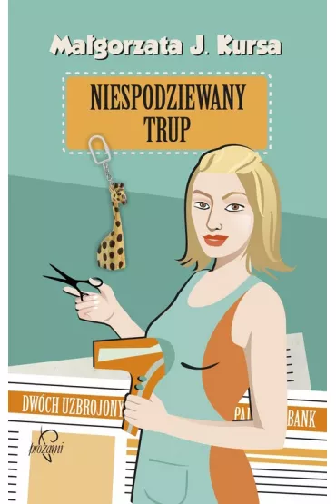 Niespodziewany trup - Ma�gorzata J. Kursa
