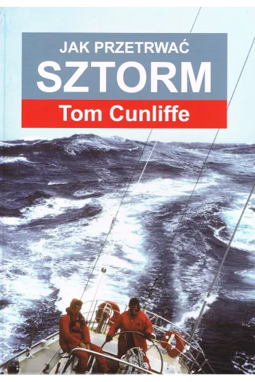 Jak przetrwa� sztorm - Tom Cunliffe