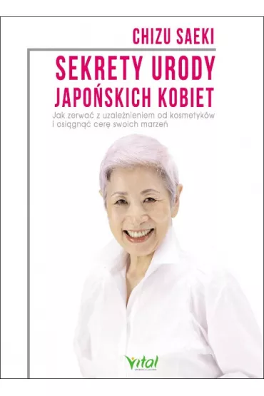 Sekrety urody japo�skich kobiet - Chizu Saeki