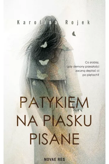 Patykiem na piasku pisane. Tom 1 - Karolina Rojek