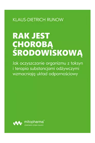 Rak jest chorob� �rodowiskow� - Klaus-Dietrich Runow