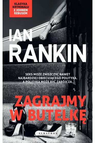 eBook Zagrajmy w butelk�. Cykl Inspektor Rebus. Tom 4 mobi epub - Ian Rankin