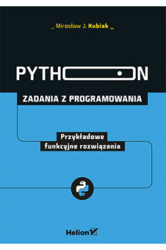 Python. Zadania z programowania. Przykadowe funkcyjne rozwizania