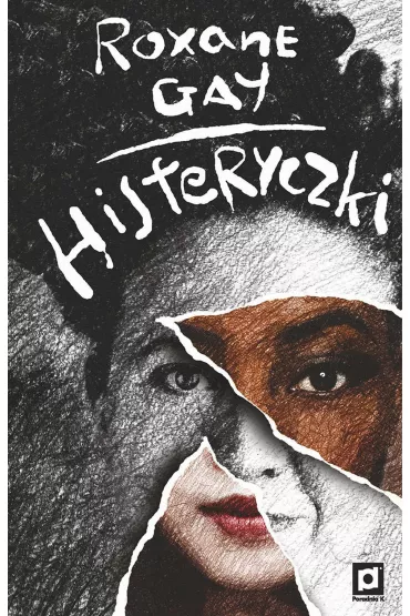 Histeryczki - Roxane Gay
