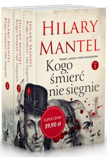 Kogo �mier� nie si�gnie. Tom 1-3 - Hilary Mantel