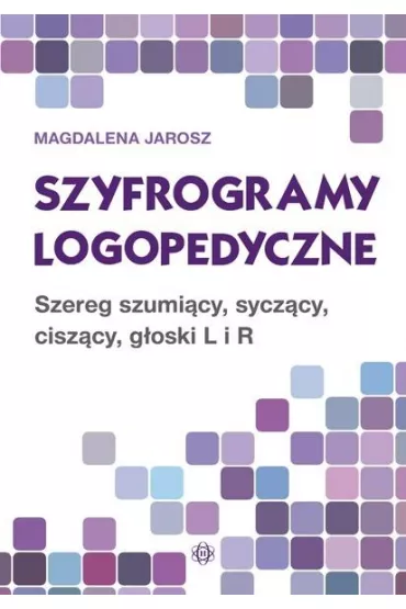 Szyfrogramy logopedyczne - Magdalena  Jarosz