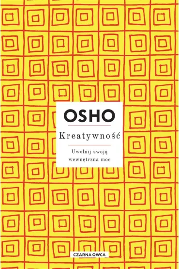 Kreatywno��. Uwolnij swoj� wewn�trzna moc - Osho, Magdalena  Stefa�czuk