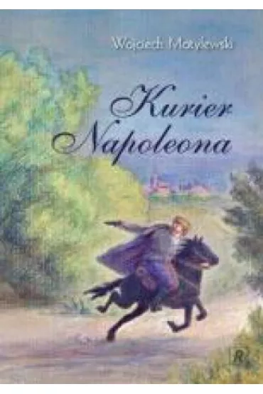 KURIER NAPOLEONA-PSYCHOSKOK - Wojciech Motylewski