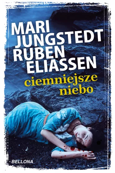 Ciemniejsze niebo - Eliassen Ruben, Mari Jungstedt