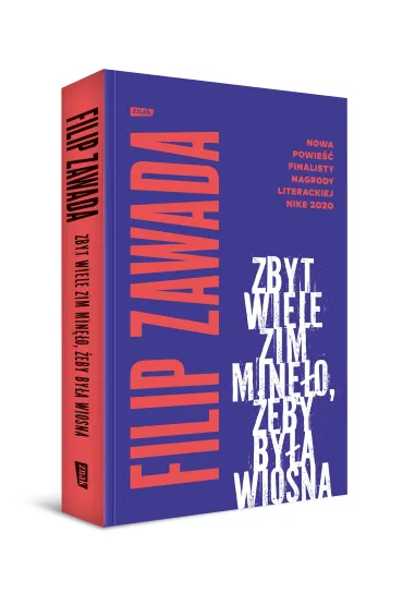 Zbyt wiele zim min�o, �eby by�a wiosna - Filip Zawada