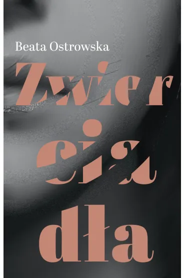 Zwierciad�a - Beata Ostrowska