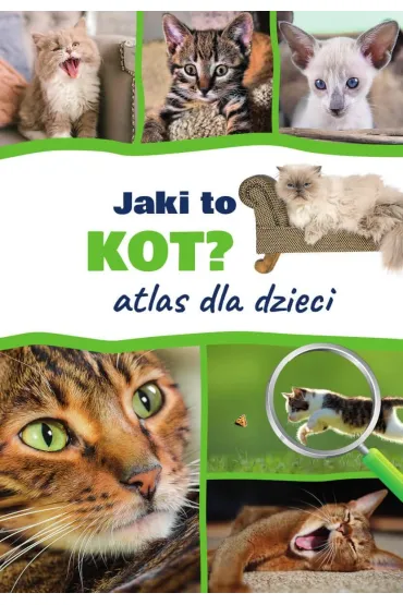 Jaki to kot? Atlas dla dzieci - Barbara v. Tittenbrun-Jazienicka