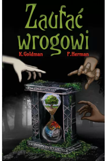 Zaufa� wrogowi - K. Goldman, P. Herman