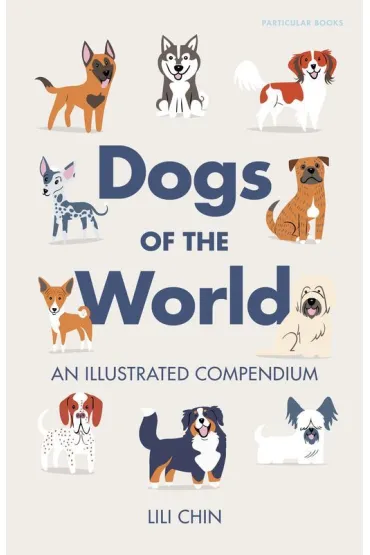 Dogs of the World wer. angielska - Lili Chin