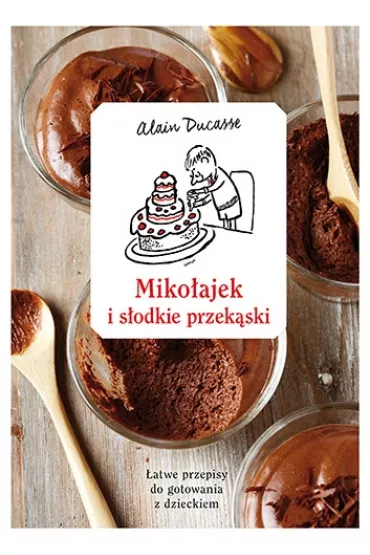 Miko�ajek i s�odkie przek�ski - Alain Ducasse