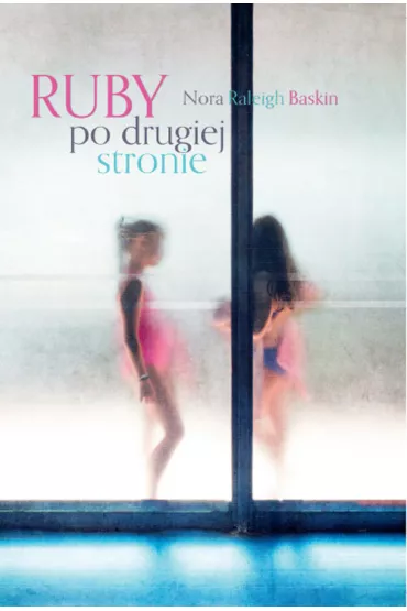 Ruby po drugiej stronie - Nora R Baskin