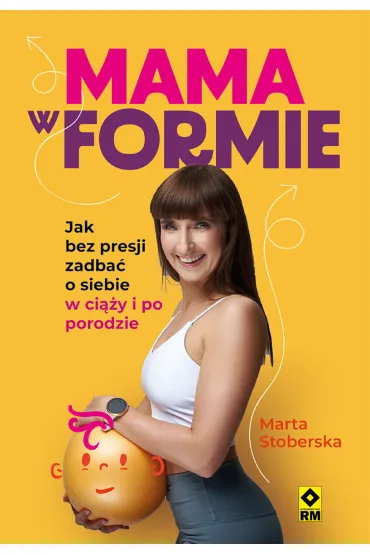 Mama w formie - Marta  Stoberska