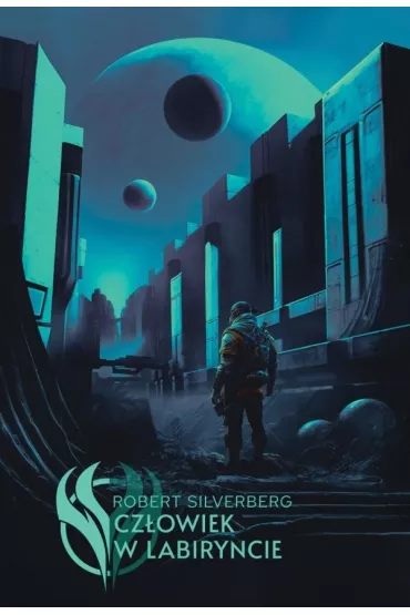 Cz�owiek w labiryncie - Robert Silverberg
