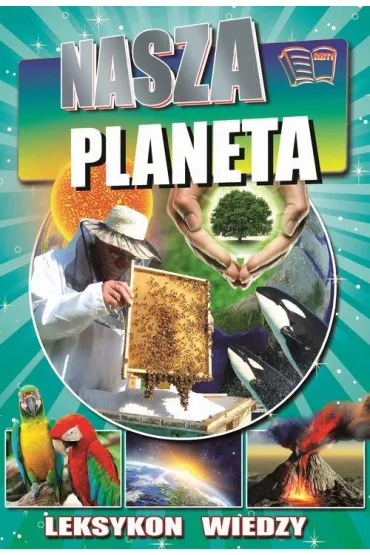 Leksykon wiedzy Nasza planeta