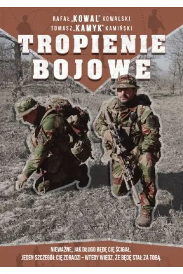 Tropienie bojowe - Rafa� Kowal Kowalski