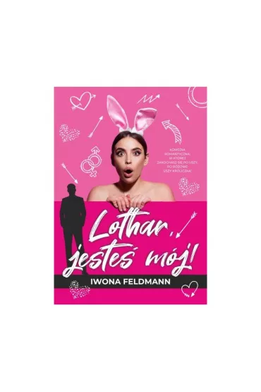 Lothar jeste� m�j - Iwona  Feldmann
