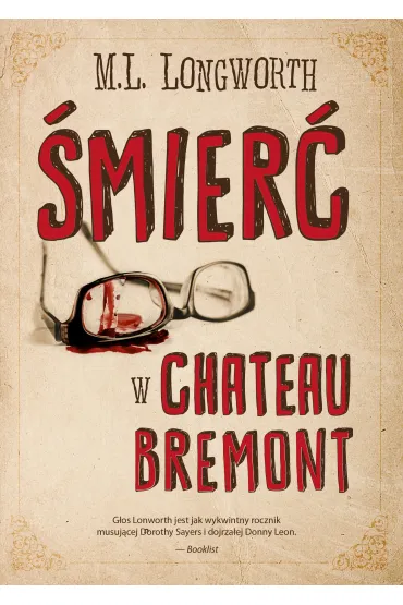 �mier� w Chateau Bremont. Verlaque i Bonnet na tropie. Tom 1 - Mary Lou Longworth