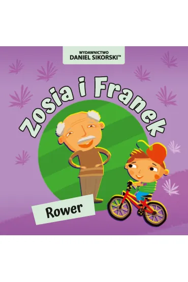 Zosia i Franek Rower - Daniel Sikorski