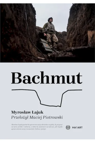 Bachmut - Myros�aw �ajuk