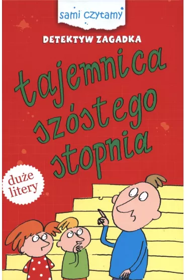 Tajemnica sz�stego stopnia. Detektyw zagadka sami czytamy - Iwona Czarkowska