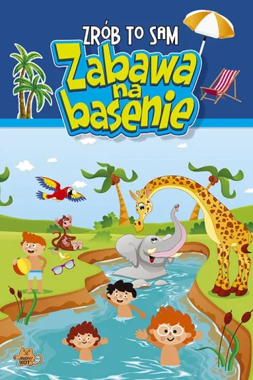 Zr�b to sam Zabawa na basenie - R. Kushwaha