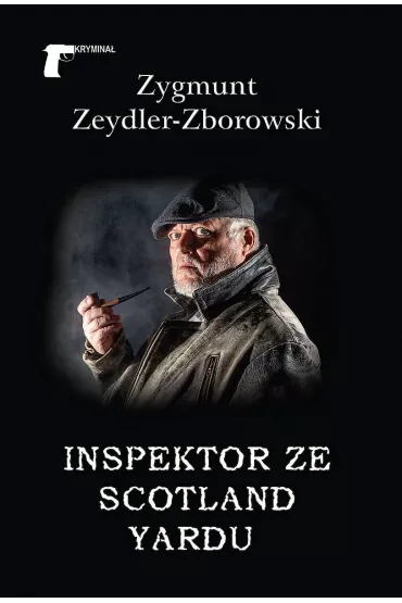 Inspektor ze Scotland Yardu - Zygmunt Zeydler Zborowski