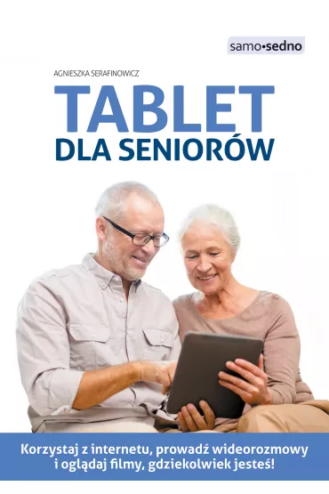 Tablet dla senior�w - Agnieszka Serafinowicz
