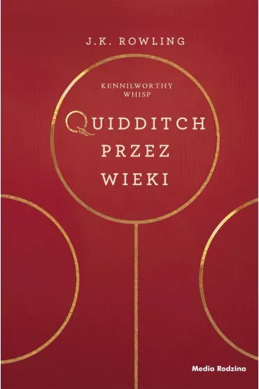 Quidditch przez wieki - Joanne Kathleen Rowling